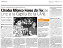 C´tedra Alfonso Reyes del Tec se une a la Capilla de la UANL.
(Milenio, 17/08/2011).
JPG de 156 Kb.