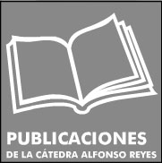 Visita el portal de la Cátedra Alfonso Reyes