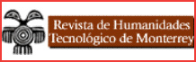 Revista de Humanidades Tecnológico de Monterrey