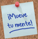 ¡Mueve tu mente!