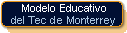 El Modelo Educativo del Tec de Monterrey